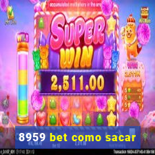 8959 bet como sacar