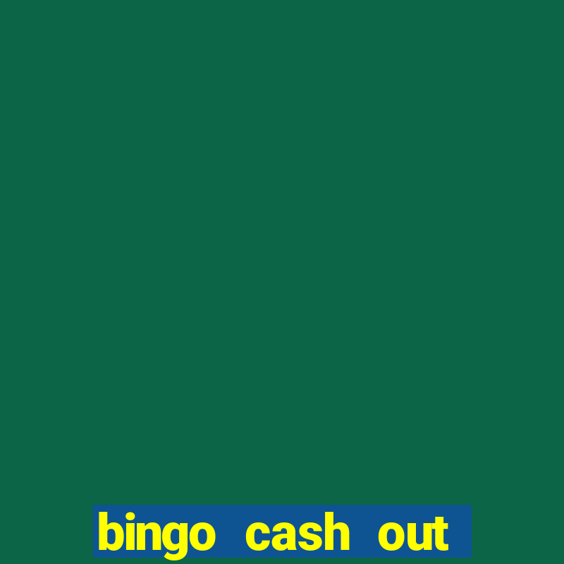 bingo cash out real money