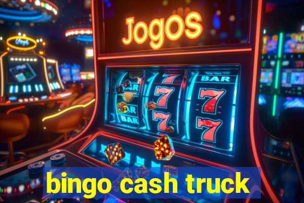 bingo cash truck