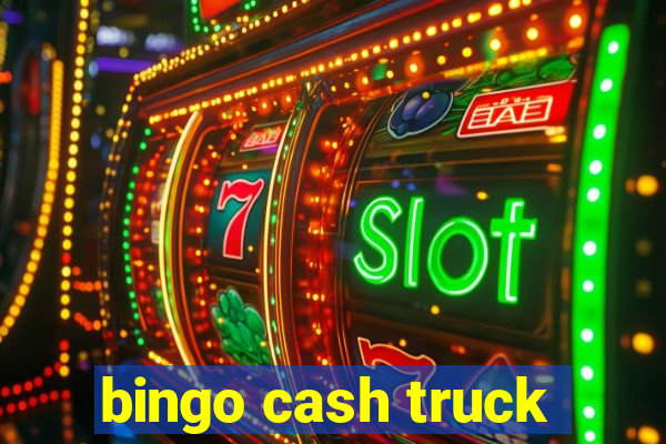 bingo cash truck