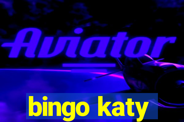 bingo katy