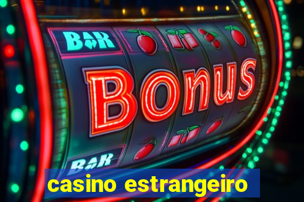 casino estrangeiro