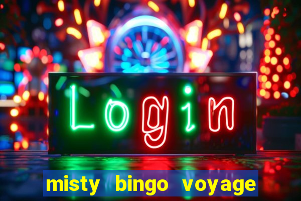 misty bingo voyage paga mesmo