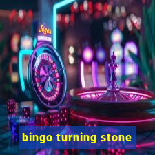 bingo turning stone