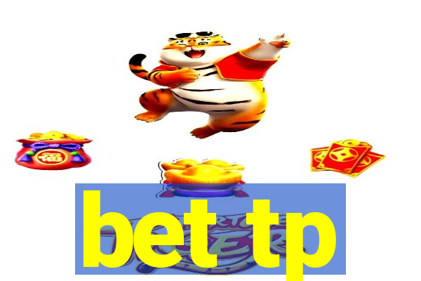 bet tp