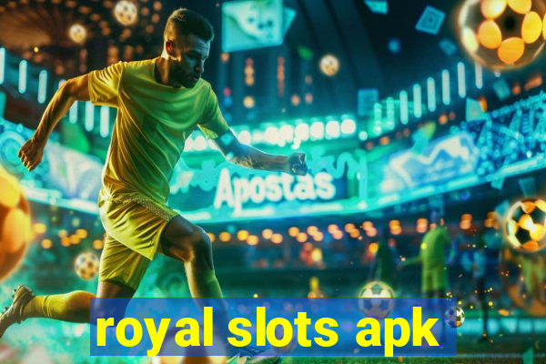 royal slots apk