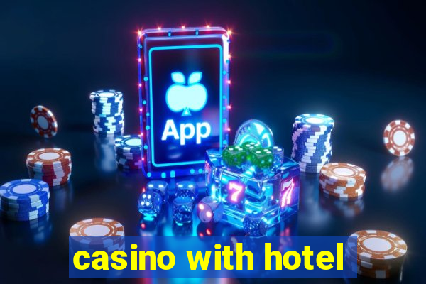 casino with hotel