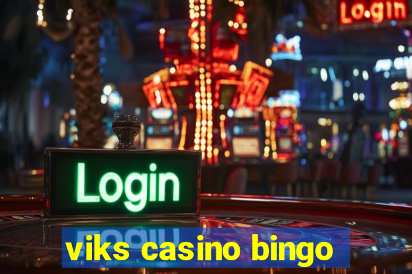 viks casino bingo