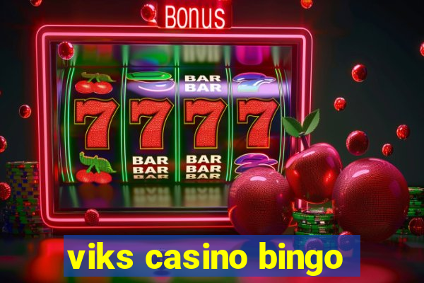 viks casino bingo