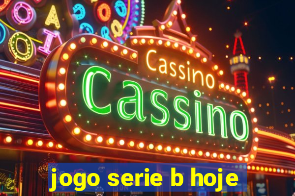 jogo serie b hoje