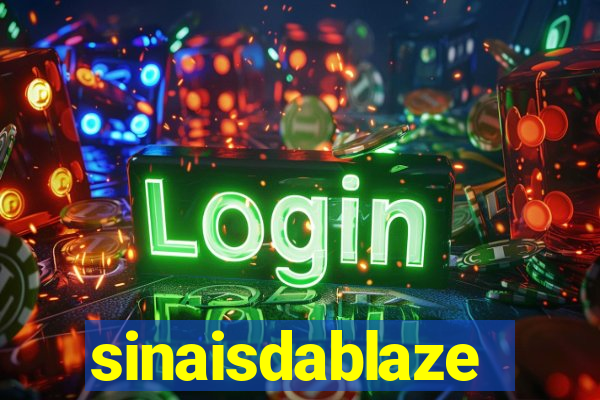 sinaisdablaze