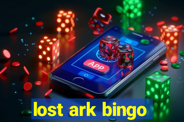 lost ark bingo