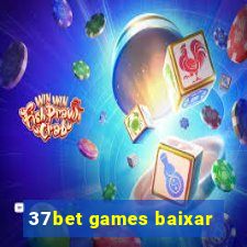 37bet games baixar