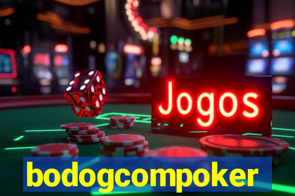 bodogcompoker