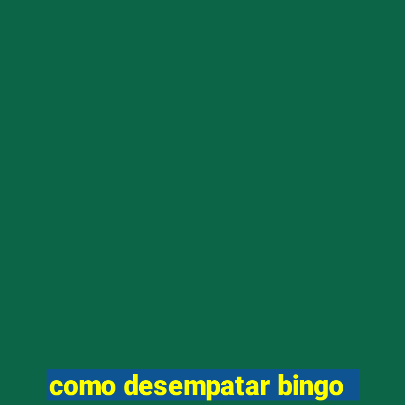 como desempatar bingo