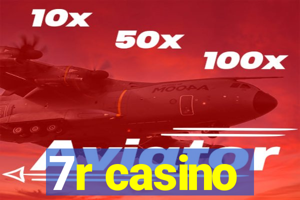 7r casino