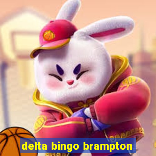 delta bingo brampton