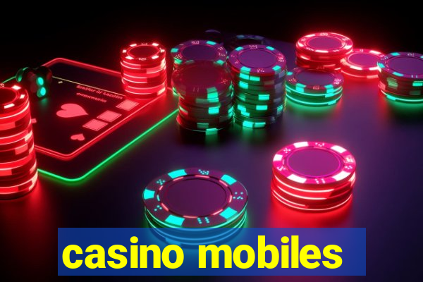 casino mobiles