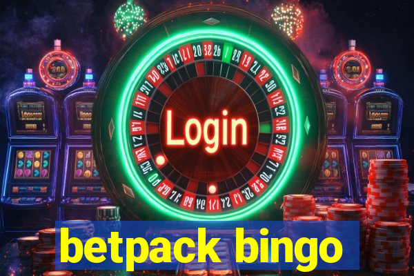 betpack bingo