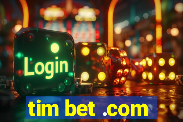 tim bet .com