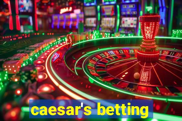 caesar's betting