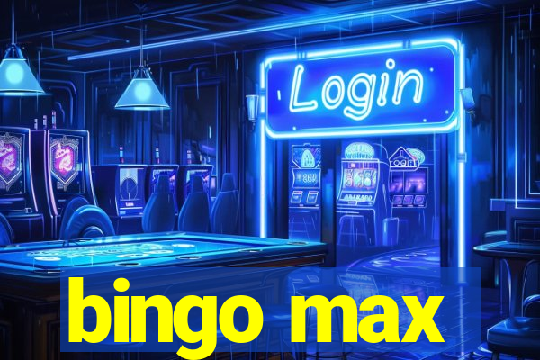 bingo max