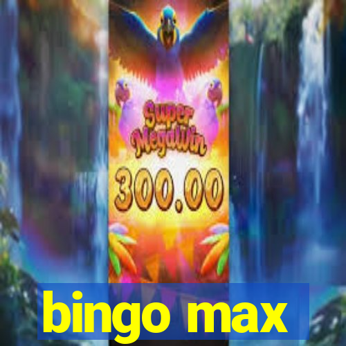 bingo max