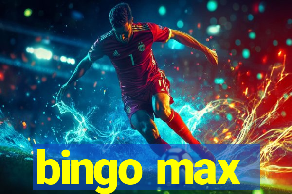 bingo max