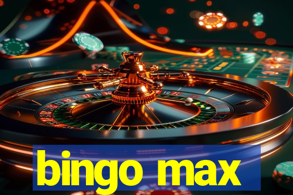 bingo max