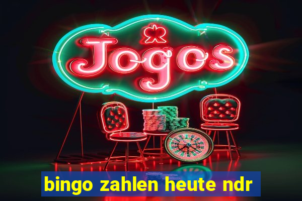 bingo zahlen heute ndr