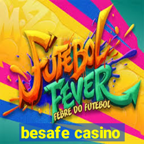 besafe casino