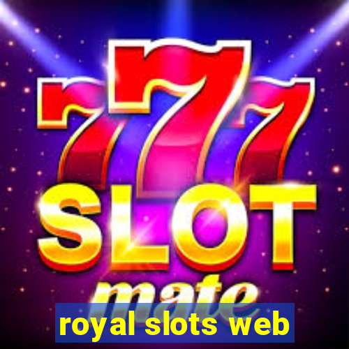 royal slots web