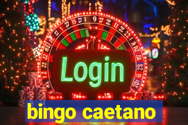 bingo caetano