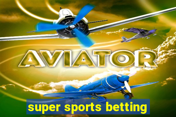 super sports betting