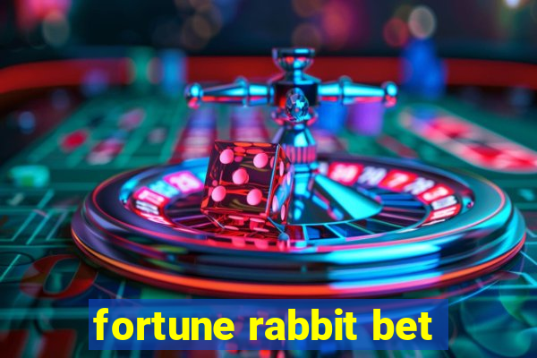 fortune rabbit bet