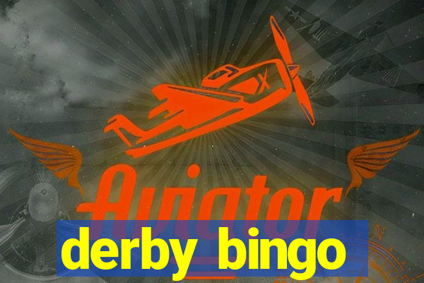 derby bingo