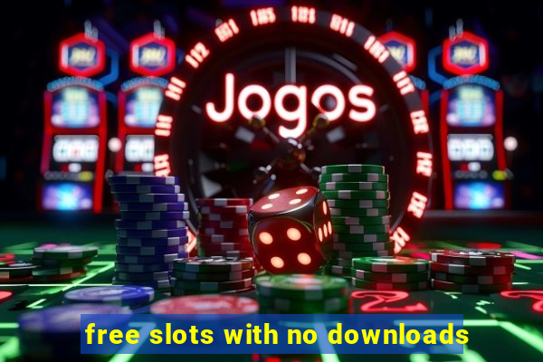 free slots with no downloads