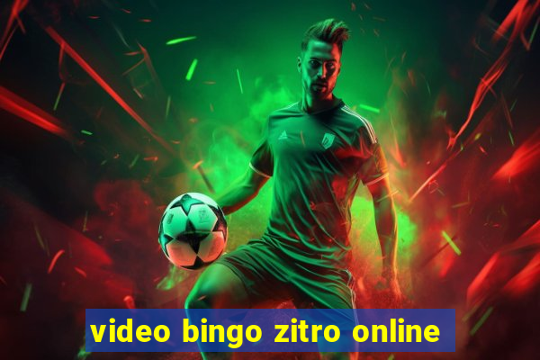 video bingo zitro online