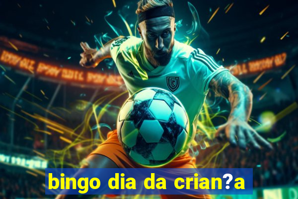 bingo dia da crian?a