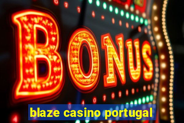 blaze casino portugal