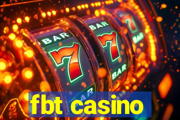 fbt casino