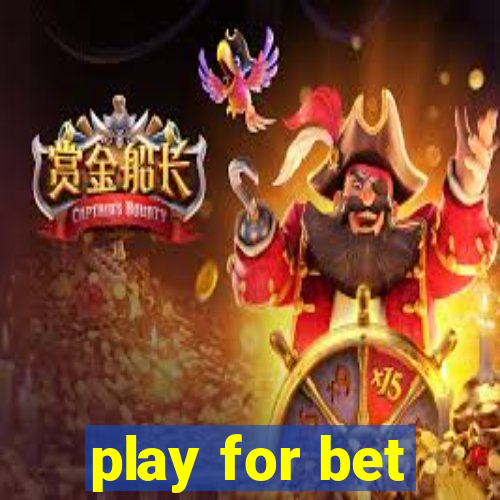 play for bet