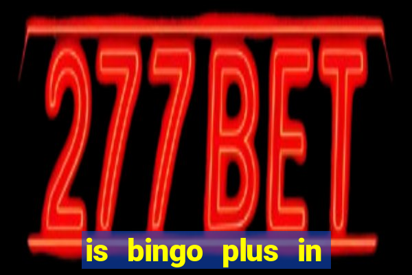 is bingo plus in gcash legit