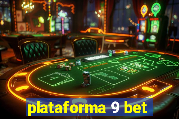 plataforma 9 bet