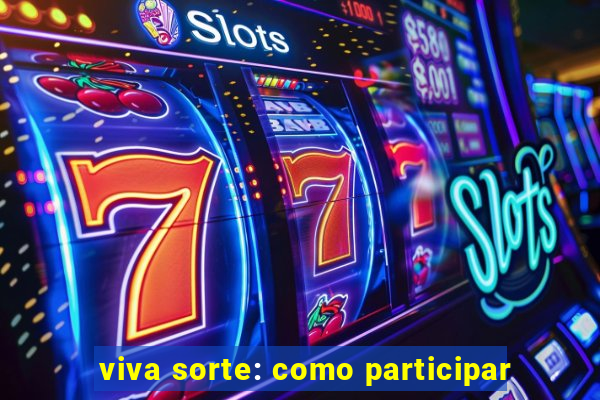 viva sorte: como participar