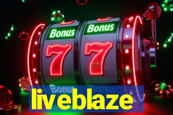 liveblaze