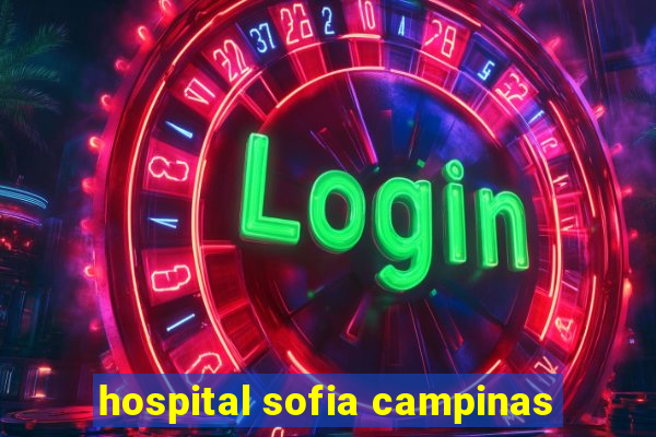 hospital sofia campinas