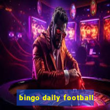 bingo daily football