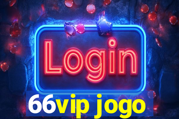 66vip jogo