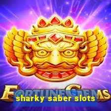 sharky saber slots